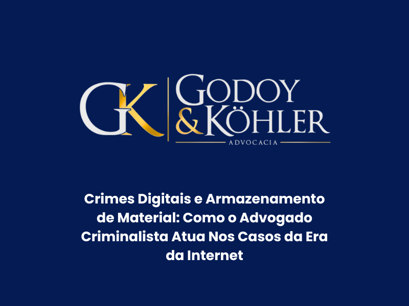 Crimes Digitais e Armazenamento de Material: Como o Advogado Criminalista Atua Nos Casos da Era da Internet